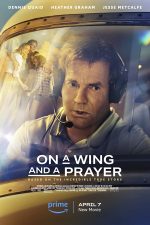 دانلود فیلم On a Wing and a Prayer 2023 با دوبله اختصاصی